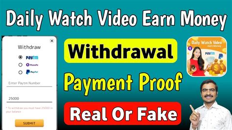 daily watch video and earn money app real or fake|watch and get paid.